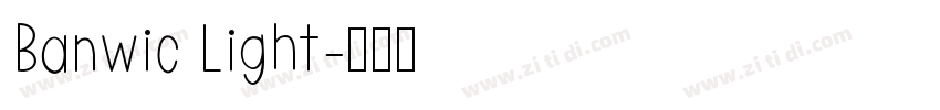 Banwic Light字体转换
